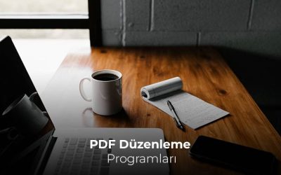 PDF Düzenleme Programları, En iyi PDF düzenleme yazılımı hangisi?